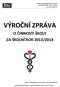 VÝROČNÍ ZPRÁVA O ČINNOSTI ŠKOLY ZA ŠKOLNÍ ROK 2013/2014. Střední zdravotnická škola, Hranice Studentská 1095, 753 01 Hranice www.szs-hranice.