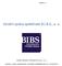 Výroční zpráva společnosti B.I.B.S., a. s.