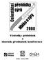 Editor: Št tina J., urda L. Vydavatel: Vysoká škola chemicko-technologická v Praze Technická 5; 166 28 Praha 6 Rok vydání: 2008 ISBN 978-80-7080-695-1