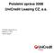 Pololetní zpráva 2008 UniCredit Leasing CZ, a.s. UniCredit Leasing CZ, a.s. Radlická 14 / 3201 150 00 Praha 5