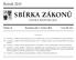 SBÍRKA ZÁKONŮ. Ročník 2015 ČESKÁ REPUBLIKA. Částka 45 Rozeslána dne 7. května 2015 Cena Kč 113, O B S A H :