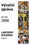 1 Výroční zpráva LABYRINT BOHEMIA, o. p. s. 2008. Výroční zpráva. za rok. LABYRINT BOHEMIA o.p.s.