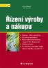 Øízení výroby a nákupu. Prof. Ing. Gustav Tomek, DrSc. Doc. Ing. Vìra Vávrová, CSc.