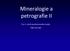 Mineralogie a petrografie II. Pro 1. ročník kombinovaného studia, VŠB-TUO HGF