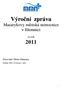za rok 2011 Zřizovatel: Město Jilemnice Předkládá: MUDr. Jiří Kalenský ředitel