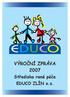 VÝROČNÍ ZPRÁVA 2007 Střediska rané péče EDUCO ZLÍN o.s.