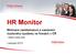 HR Monitor. Motivace zaměstnanců a nastavení mzdového systému ve firmách v ČR. Listopad 2013. - základní výstupy studie