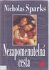 Mým rodičům, na které s láskou vzpomínám: Patricku Michaelu Sparksovi (1942-1996) Jill Emmě Marii Sparksové (1942-1989) A také mým sourozencům, z