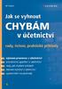 Jak se vyhnout chybám v účetnictví rady, řešení, praktické příklady. Ing. Jiří Dušek. Edice Účetnictví a daně