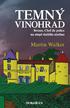 TEMNY VINOHRAD. Martin Walker. Bruno, Chef de police na stopě dalšího zločinu DOKOŘÁN