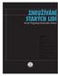 ZNEUÎÍVÁNÍ TAR LIDÍ. Kruté Programy Du evního Zdraví. OBSAH Úvod: Vykořisťování starých lidí...2. Kapitola jedna: Zrazování seniorů...