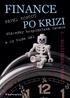 Finance po krizi důsledky hospodářské recese a co bude dál 2. rozšířené vydání. Pavel Kohout. Edice Finanční trhy a instituce