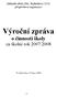 Základní škola Zlín, Štefánikova 2514, příspěvková organizace. Výroční zpráva. o činnosti školy. za školní rok 2007/2008. Ve Zlíně dne 13.