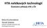 HTA nelékových technologií Konkrétní příklady HTA v ČR. Klára Kruntorádová Tomáš Doležal Institute of Health Economics and Technology Assessment