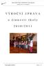 V Ý R O Č N Í Z P R Á V A. o č i n n o s t i š k o l y 2 0 1 0 / 2 0 1 1