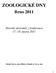 ZOOLOGICKÉ DNY. Brno 2011. Sborník abstraktů z konference 17.-18. února 2011. Editoři: BRYJA Josef, ŘEHÁK Zdeněk & ZUKAL Jan