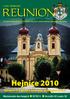 REUNION. Hejnice 2010. Generální kapitula Českého velkopřevorství. Mezinárodní den hospiců RETRO II. Heraldik Jiří Louda: 90