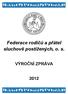 Federace rodičů a přátel sluchově postižených, o. s. VÝROČNÍ ZPRÁVA