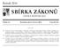 SBÍRKA ZÁKONŮ. Ročník 2014 ČESKÁ REPUBLIKA. Částka 44 Rozeslána dne 9. června 2014 Cena Kč 26, O B S A H :