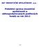 Pololetní zpráva investiční společnosti a obhospodařovaných podílových fondů za rok 2013