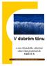 V dobre m tonu. e-zin obc anskeho sdruzenı zdravotný postizenych ORFEUS. roc nık c tvrty, rok 2006, mýsıc brezen, cıslo 1