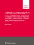 Obsah. Seznam zkratek... 6 O autorovi... 8 Úvod... 9. Kapitola 1 Charakteristika násilí na pracovišti... 12