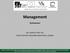 Management. Rozhodování. Ing. Vlastimil Vala, CSc. Ústav lesnické a dřevařské ekonomiky a politiky