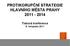 PROTIKORUPČNÍ STRATEGIE HLAVNÍHO MĚSTA PRAHY 2011-2014. Tisková konference 8. listopadu 2011