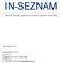 IN-SEZNAM. stručný manuál k aplikaci pro vedení seznamu akcionářů. Verze 1 (březen 2014) Copyright TUK-TUK s.r.o.