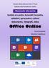 Office Online Systém pro poštu, kalendář, kontakty, ukládání, zpracování a sdílení dokumentů, fotografií, videa