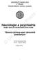 UNIVERZITA KARLOVA V PRAZE Fakulta tělesné výchovy a sportu. Neurologie a psychiatrie studijní opora pro kombinovanou formu studia