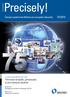 Precisely! Časopis společnosti Makino pro evropské zákazníky. 75. výročí založení Makino: 1937 2012 Věrnost kvalitě, přesnosti a servisních služeb