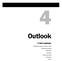 Outlook. V té to ka pi to le: Prostředí programu Outlook 2010 Elektronická pošta Kalendáře Kontakty Plánování úkolů Poznámky Deník