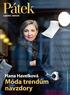 Pátek. Móda trendům navzdory. Hana Havelková. 18. 10. 2013 / č. 42 / samostatně neprodejné