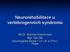 Neurorehabilitace u vertebrogenních syndromů. MUDr. Martina Hoskovcová Mgr. Ota Gál Neurologická klinika 1.LF UK a VFN v Praze