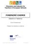 Chemistry and Industry for Teachers in European Schools FORENZNÍ CHEMIE. Detektivní hádanka. Iwona Maciejowska. Překlad Eva Stratilová Urválková