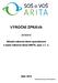 VÝROČNÍ ZPRÁVA 2013/2014 Střední odborná škola specializační a Vyšší odborná škola ARITA, spol. s r. o.