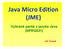 (JME) Vybrané partie z jazyka Java (NPRG021) Jiří Tomeš