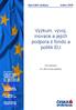 Výzkum, vývoj, inovace a jejich podpora z fondů a politik EU