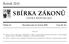 SBÍRKA ZÁKONŮ. Ročník 2010 ČESKÁ REPUBLIKA. Částka 53 Rozeslána dne 21. května 2010 Cena Kč 46, O B S A H :