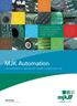 MJK Automation VÁŠ PA RTN ER PRO V Y BAV ENÍ PŘI V Ý RO BĚ A ZPR ACOVÁ NÍ VO DY BROCHURE CZ 1.00 PRODUCT BROCHURE 1401