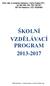 ŠKOLNÍ VZDĚLÁVACÍ PROGRAM 2013-2017