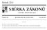 SBÍRKA ZÁKONŮ. Ročník 2011 ČESKÁ REPUBLIKA. Částka 157 Rozeslána dne 30. prosince 2011 Cena Kč 33, O B S A H :