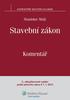 Stanislav Malý. Stavební zákon. Komentář. 2., aktualizované vydání podle právního stavu k 1. 1. 2013