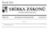 SBÍRKA ZÁKONŮ. Ročník 2011 ČESKÁ REPUBLIKA. Částka 124 Rozeslána dne 30. listopadu 2011 Cena Kč 128, O B S A H :