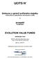 UCITS IV. prospekt 14. říjen 2013 EVOLUTION VALUE FUNDS. SKIPCP podle lichtenštejnského práva v právní formě fiduciární společnosti