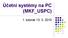 Účetní systémy na PC (MKF_USPC) 1. tutoriál 13. 3. 2010