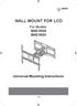 WALL MOUNT FOR LCD. For Models: SHO 8050 SHO 8055. Universal Mounting Instructions 1-EN