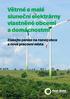 Větrné a malé sluneční elektrárny vlastněné obcemi a domácnostmi. Získejte peníze na rozvoj obce a nová pracovní místa