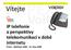 VoIPEX. VoIPEX. Vítejte. IP telefonie a perspektivy telekomunikací v době internetu. Praha -WebExpo2008-19. října 2008